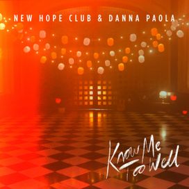 Know Me Too Well (feat. New Hope Club) - 2019 • Single/EP