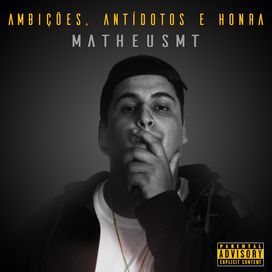 Ambições, Antídotos e Honra - 2016 • Single/EP