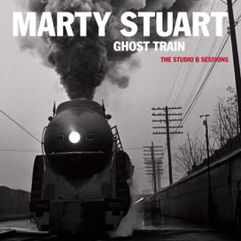 Ghost Train (The Studio B Sessions) - 2010 • Álbum