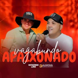 Vagabundo Apaixonado (part. D'alcântara &amp; Banda Montagem) - 2024 • Sencillo/EP