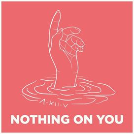 Nothing On You - 2021 • Single/EP