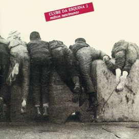 Clube Da Esquina 2 - 1978 • Álbum