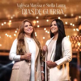 Dias de Guerra (part. Valesca Mayssa) - 2021 • Sencillo/EP
