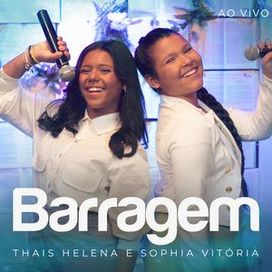 Barragem (part. Thaís Helena) - 2023 • Single/EP