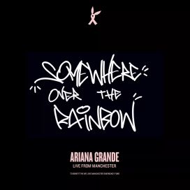 Somewhere Over The Rainbow (Live From Manchester) - 2017 • Single/EP