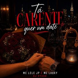 Ta Carente Quer Um Date (part. MC Luuky) - 2026 • Sencillo/EP