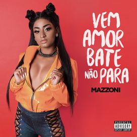 Vem, Amor, Bate Não Para - 2018 • Sencillo/EP