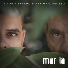 Mar ia (part. Vítor Pirralho e Yuri Queiroga) - 2024 • Single/EP