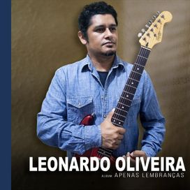 Apenas Lembranças - Leonardo Oliveira (Oficial)