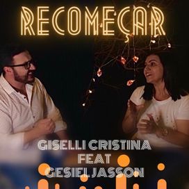 Recomeçar (part. Gesiel Jasson) - 2020 • Single/EP