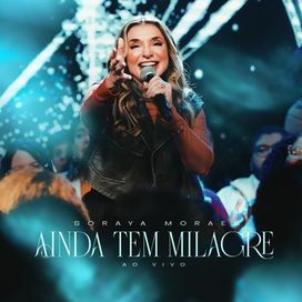 Ainda Tem Milagre - 2024 • Single/EP
