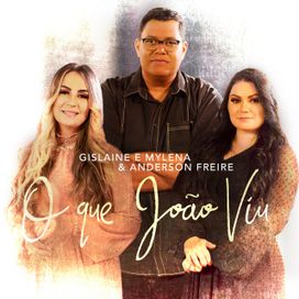O Que João Viu (part. Anderson Freire) - 2022 • Single/EP