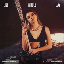One Whole Day (feat. Wiz Khalifa) - 2020 • Single/EP