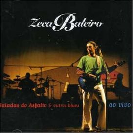Baladas do Asfalto &amp; Outros Blues (Ao Vivo) - 2006 • Álbum