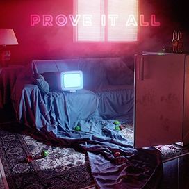 Prove It All - 2017 • Álbum