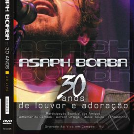 30 Anos de Louvor e Adoração (Ao Vivo) - 2007 • Álbum