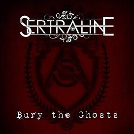 Bury The Ghosts - Sertraline