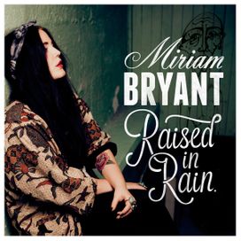 Raised In Rain - 2013 • Álbum