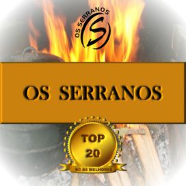 Os Serranos - Top 20 Só as Melhores  - 2021 • Álbum