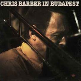 Chris Barber In Budapest - 1984 • Álbum