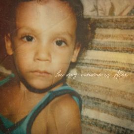hi my name is Alex - 2025 • Sencillo/EP