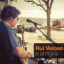Rui Veloso e Amigos - 2012 • Álbum