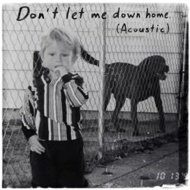 Don't Let Me Down Home (Acoustic) - 2023 • Single/EP