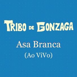 Asa Branca (Ao Vivo) - 2020 • Single/EP
