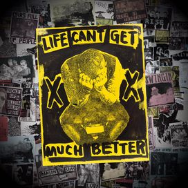 Life Can't Get Much Better - 2016 • Single/EP