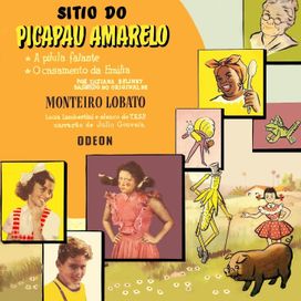 Sítio do Picapau Amarelo - Baseado na Obra de Monteiro Lobato - 1954 • Álbum