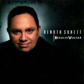 Resolvi Voltar - Renato Suhett