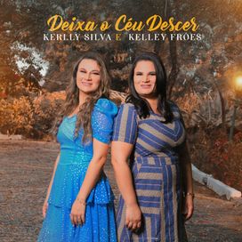 Deixa o Céu Descer - 2021 • Sencillo/EP