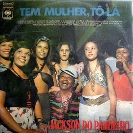 Tem Mulher, Tô Lá - 1973 • Álbum