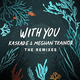With You - The Remixes - 2019 • Sencillo/EP