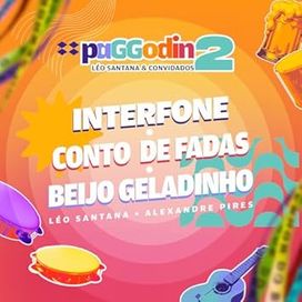 Interfone / Conto de Fadas / Beijo Geladinho (Ao Vivo)  (part. Léo Santana) - 2025 • Sencillo/EP