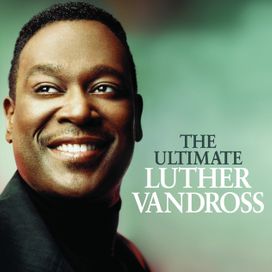 The Ultimate Luther Vandross - 2001 • Recopilación