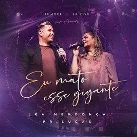 Eu Mato Esse Gigante (part. Léa Mendonça) - 2025 • Single/EP