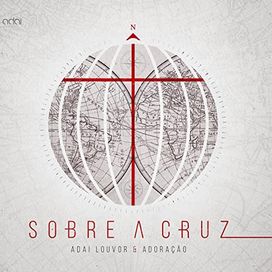 Sobre a Cruz - 2015 • Álbum