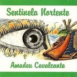 Sentinela Nortente - Amadeu Cavalcante