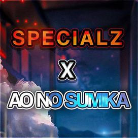 Specialz / Ao No Sumika - 2023 • Sencillo/EP