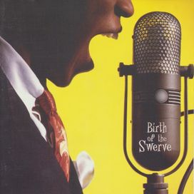 Birth Of The Swerve - 1998 • Álbum