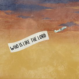 Who Is Like The Lord - 2026 • Single/EP
