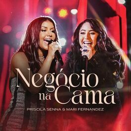 Negócio Na Cama (part. Priscila Senna) - 2022 • Sencillo/EP