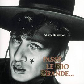 Passé Le Rio Grande... - 1986 • Álbum