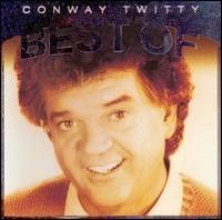 Best Of Conway Twitty - 2005 • Álbum
