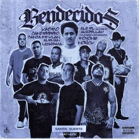 BENDECIDOS (part. Norick, Foyone, Solitario Mondragón, Santa Fe Klan, Akapellah, Al2 (El Aldeano), Toño Lizárraga, Alemán, Kase.O y Santa Suerte) - 2023 • Sencillo/EP
