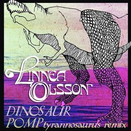 Dinosaur (Pomp Tyrannosaurus Remix) - 2012 • Single/EP
