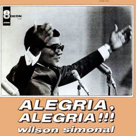 Alegria, Alegria!!! - 1967 • Álbum