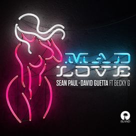 Mad Love (feat. Sean Paul &amp; David Guetta) - 2018 • Sencillo/EP