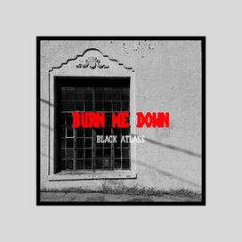 Burn Me Down - 2025 • Sencillo/EP